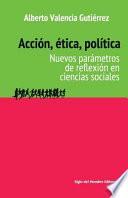 libro Acción, ética, Política
